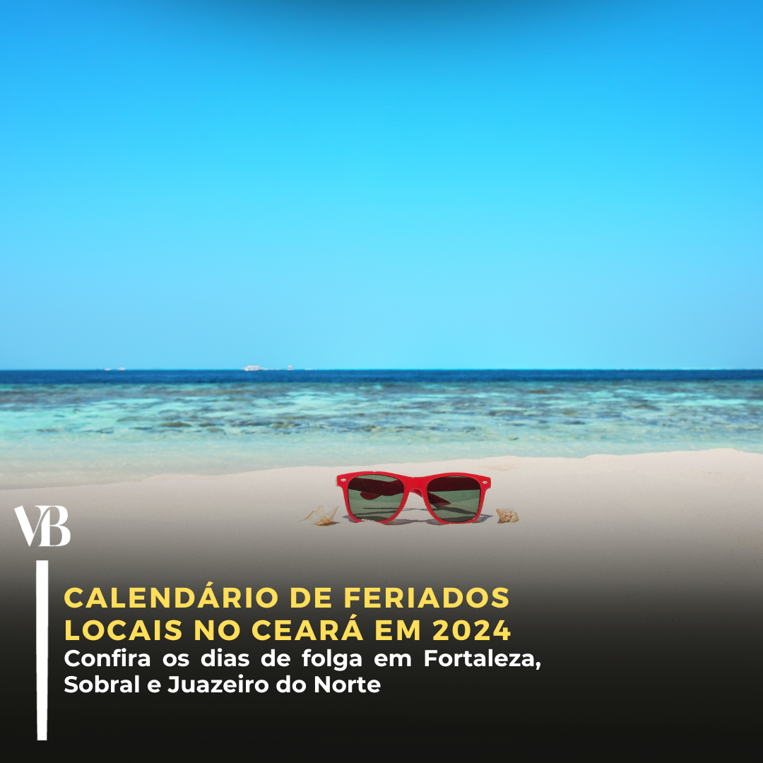 Calendário de Feriados no Ceará em 2024 Planeje sua Viagem e Momentos