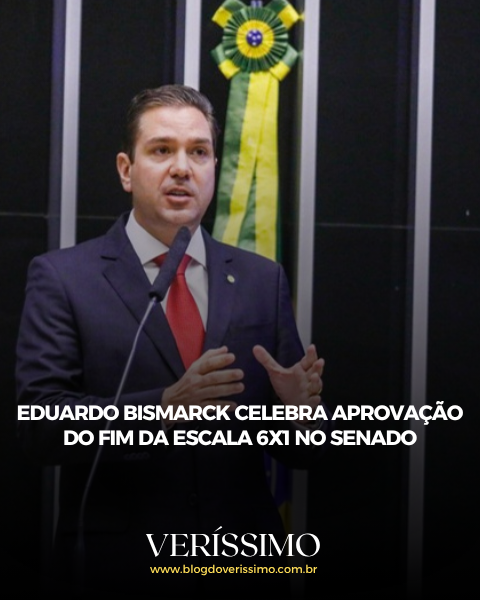 Eduardo Bismarck celebra aprovação do fim da escala 6x1 no Senado