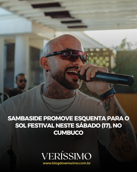 Vitturi participa do SambaSide, esquenta do SOL Festival no Cumbuco